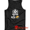 Soccer Pizza Tank Top