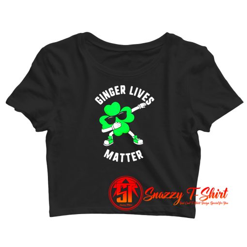 St Patricks Day Ginger Lives Matter Crop Top Shirt