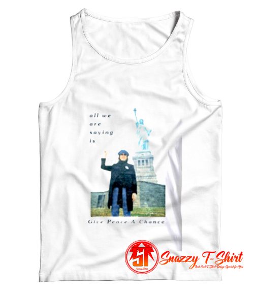 Statue Of Liberty All We Are Saying Tank Top