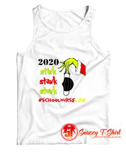 Stink Stank Stunk Grinch Christmas 2020 School Nurse Life Tank Top