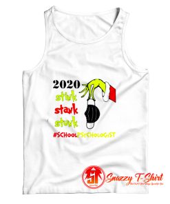 Stink Stank Stunk Grinch Christmas 2020 School Psychologist Tank Top