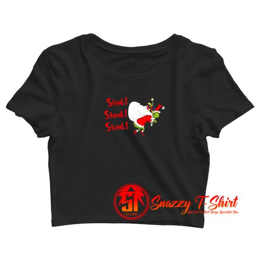 Stink Stank Stunk The Grinch Crop Top Shirt