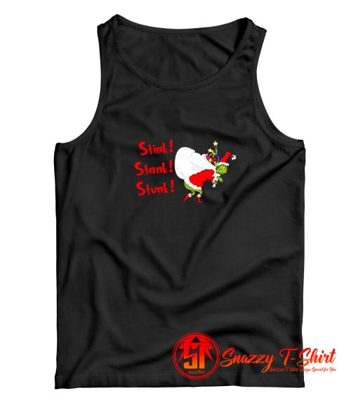 Stink Stank Stunk The Grinch Tank Top