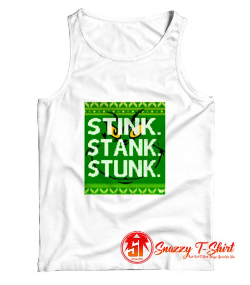 Stink. Stank. Stunk Tank Top