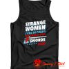 Strange Women Lying In Ponds Distributing Swords 2020 Tank Top