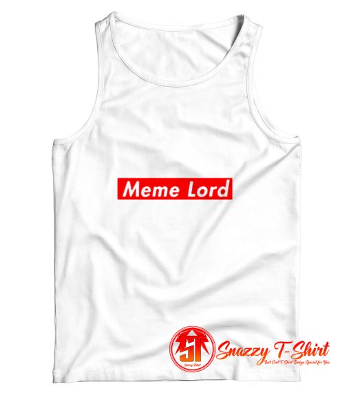 Supreme Meme Lord Parody Tank Top