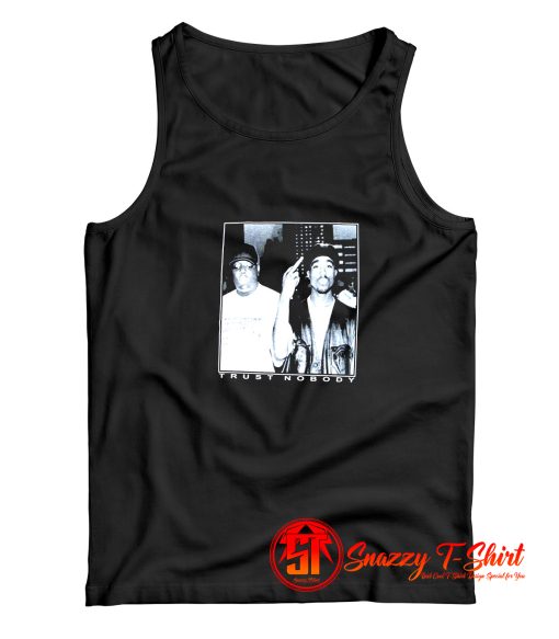 TUPAC BIGGIE TRUST NOBODY Tank Top