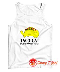 Taco Cat Spelled Backwards Is Toca Cat Tank Top