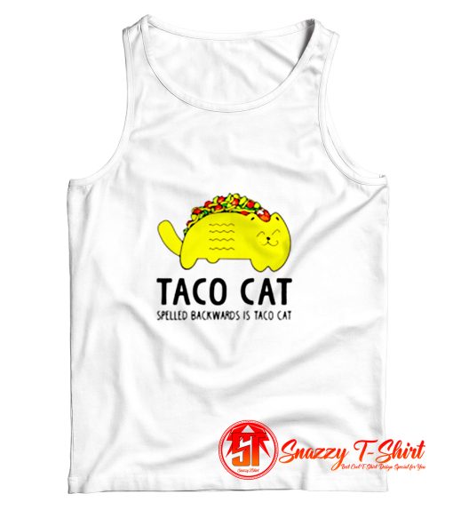 Taco Cat Spelled Backwards Is Toca Cat Tank Top