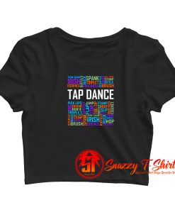 Tap Dance Words Crop Top Shirt