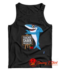 Teacher Shark Doo Doo Doo Tank Top