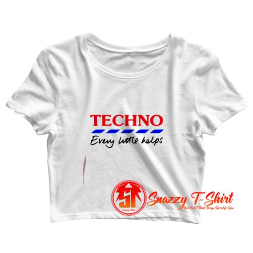 Techno Every Little Helps Crop Top Shirt