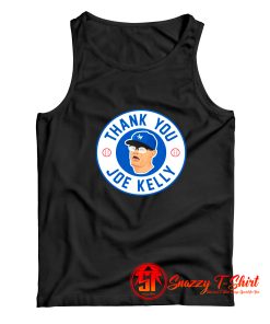 Thank You Joe Kelly Awesome Tank Top