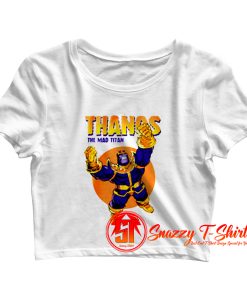 Thanos The Mad Titan Crop Top Shirt