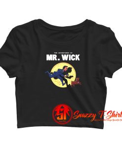 The Adventures of Mr. Wick Crop Top Shirt