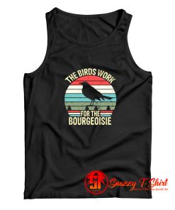 The Birds Work For the Bourgeoisie Vintage Tank Top