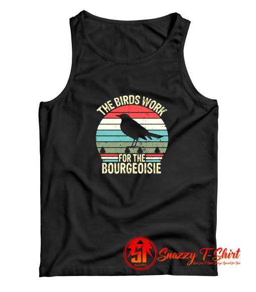 The Birds Work For the Bourgeoisie Vintage Tank Top