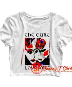 The Cure Lovesong Crop Top Shirt