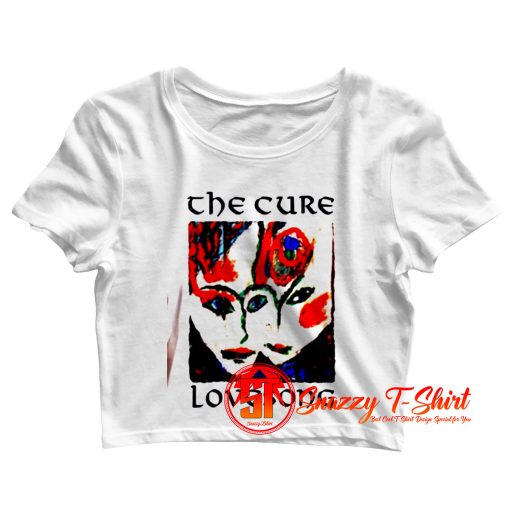 The Cure Lovesong Crop Top Shirt