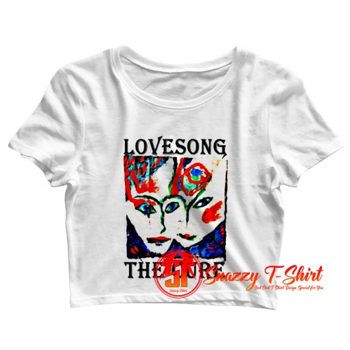 The Cure Lovesong Punk Retro CooL Hipster Crop Top Shirt