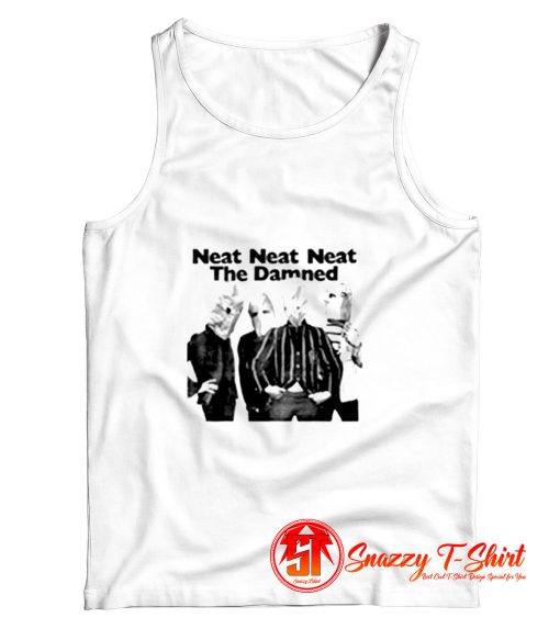 The Damned Neat Neat Tank Top