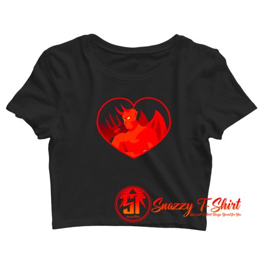 The Devil In Your Heart Crop Top Shirt