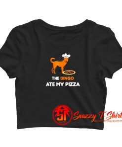 The Dingo Ate My Pizza Crop Top Shirt