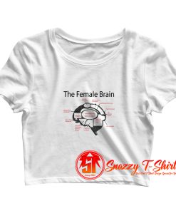 The Female Brain Crop Top Shirt