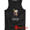 The Nightmare Must Go On Funny Rock Music Skellington Tank Top