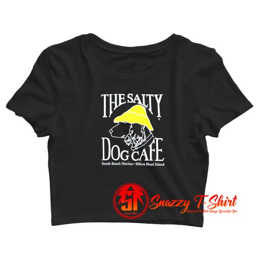 The Salty Dog Cafe Crop Top Shirt