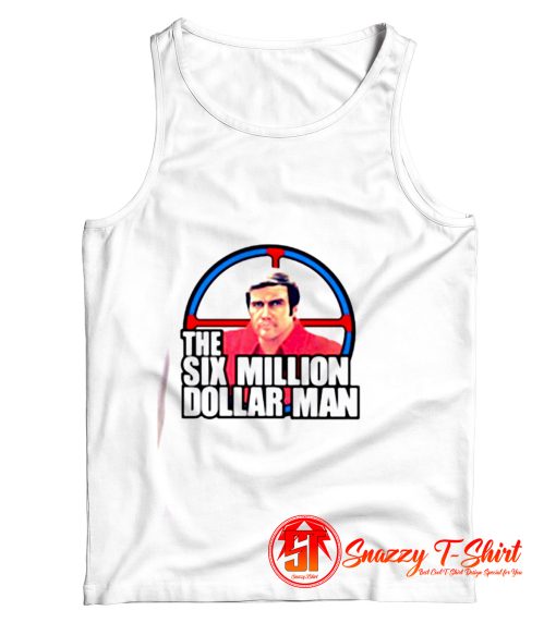 The Six Million Dollar Man Tank Top