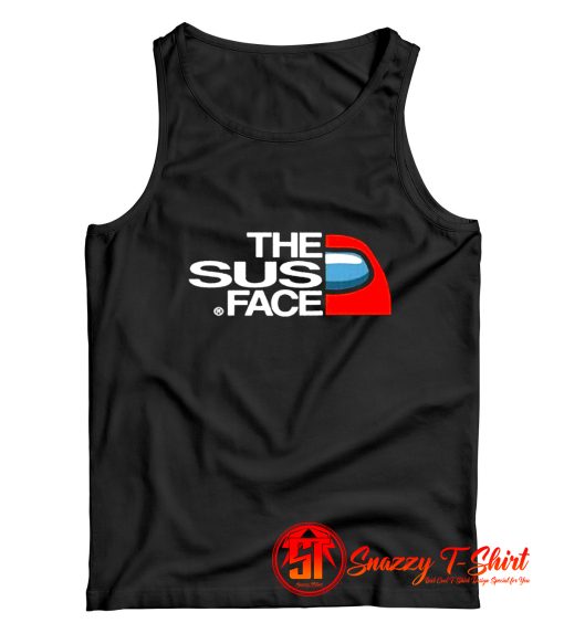 The Sus Face Impostor Among Us Tank Top