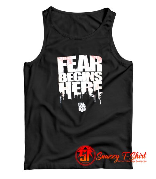 The Walking Dead Fear Begins Here Tank Top