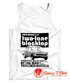 Their World Is A Two Lane Blacktop Tank Top