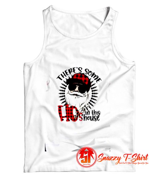 Theres Some Hos in This House Funny Santa Claus Christmas Tank Top