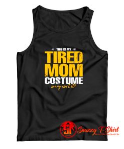 This Is My Tired Mom Halloween Costume Tank Top