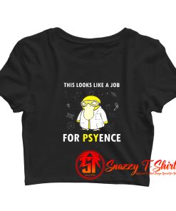 This Looks Like A Job For Psyence Crop Top Shirt