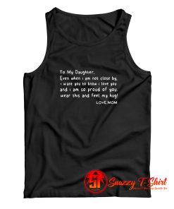 To My Daughter Tank Top