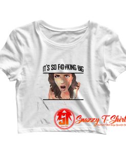 Tori Black Its So Fucking Big Crop Top Shirt