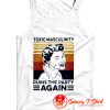 Toxic Masculinity Ruins The Party Again Tank Top