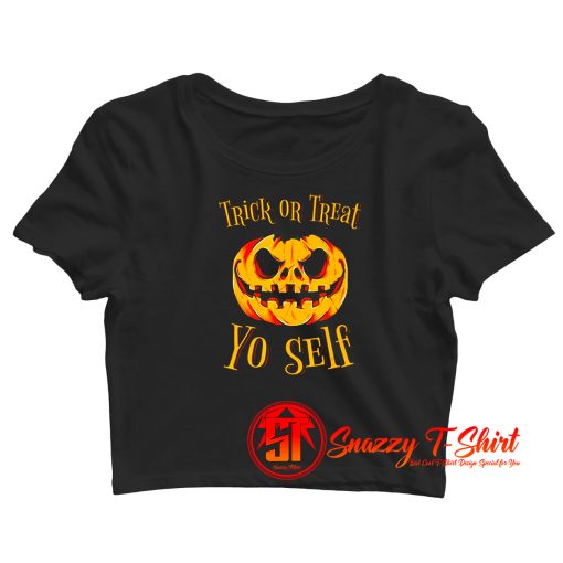 Trick Or Treat Yo Self Crop Top Shirt