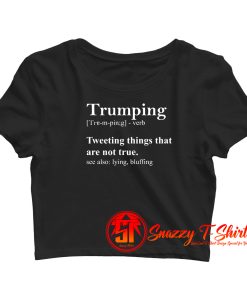 Trumping Definition Crop Top Shirt