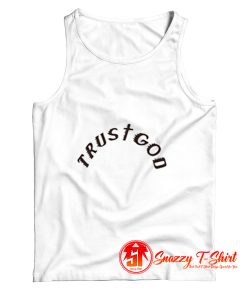 Trust God Kanye West Tank Top