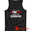 Turn Off Donald End Of Error Inauguration Tank Top