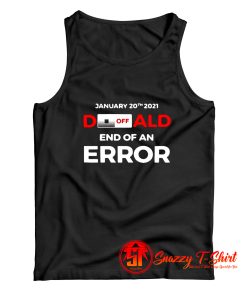 Turn Off Donald End Of Error Inauguration Tank Top