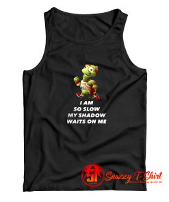 Turtle I Am So Slow My Shadow Tank Top