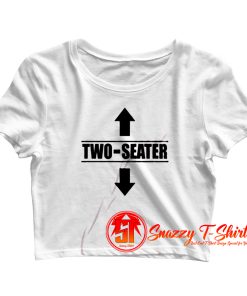 Two Seater Funny Crop Top Shirt