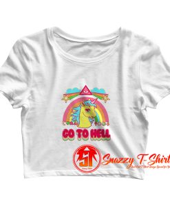 Unicorn Go To Hell Crop Top Shirt