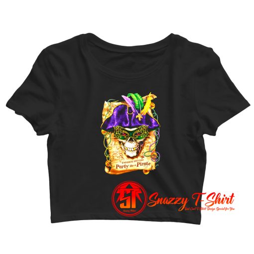 Universal Mardi Gras Party Like A Pirate Crop Top Shirt