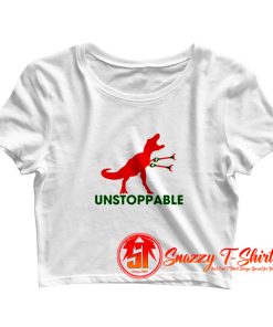 Unstoppable T rex Crop Top Shirt